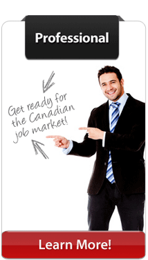 We’ll assist you in the transition and integration to the Canadian job market in an effective and efficient way